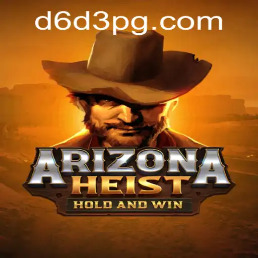 ArizonaHeist: The Thrilling Adventure of D6D3