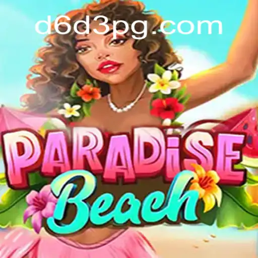 Discover the Thrills of ParadiseBeach: A Dive into D6D3 Gaming